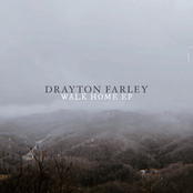 Drayton Farley: Walk Home - EP