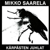 Kärpästen Juhlat by Mikko Saarela