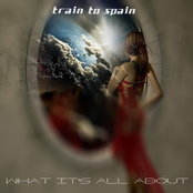 Passion by Train To Spain