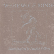 Werewolf Songs - Music Inspired By Swedish Folklore