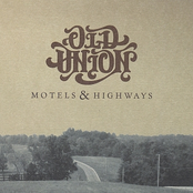 Motels And Highways by Old Union