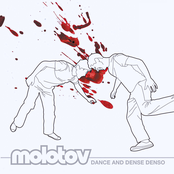 Molotov: Dance And Dense Denso