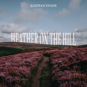 Nathan Evans: Heather On The Hill