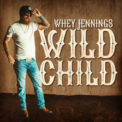 Whey Jennings: Wild Child