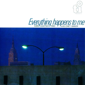 Everything Happens to Me