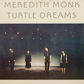 Meredith Monk: Turtle Dreams