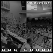BUS ERROR Vol. 3 2018-2044