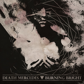 Death Mercedes / Burning Bright