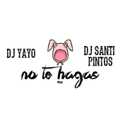 No Te Hagas
