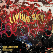 Sun Ra Arkestra: Living Sky