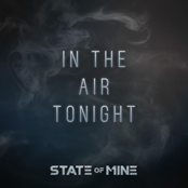 State of Mine: In The Air Tonight