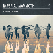 Dance Hall Days by Imperial Mammoth