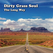 Dirty Grass Soul: The Long Way
