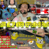 SUB ME UP WHEN SEPTEMBER ENDS