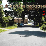 trouble on back streets