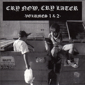 Cry Now, Cry Later Volumes 1 & 2