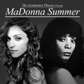 The Gentlemen Thieves present MaDonna Summer