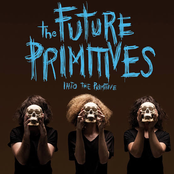 Future Primitives: Into the Primitive