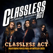 Classless Act: Classless Act (feat. Vince Neil of Mötley Crüe)