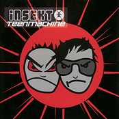 Teenmachine by Insekt