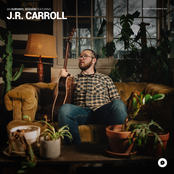 J.R. Carroll: J.R. Carroll | OurVinyl Sessions