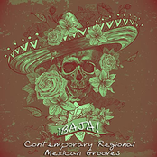Baja: Contemporary Regional Mexican Grooves