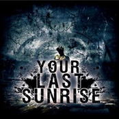 Your Last Sunrise (Digipak)