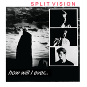 How Will I Ever (2021 Remastered Version)