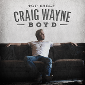 Craig Wayne Boyd: Top Shelf