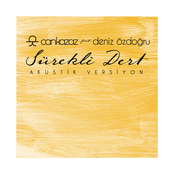 Sürekli Dert (feat. Deniz Özdoğru) [Acoustic]