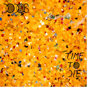 The Dodos: Time To Die