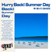 Hurry Back! Summer Day
