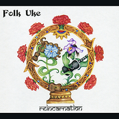 Folk Uke: Reincarnation