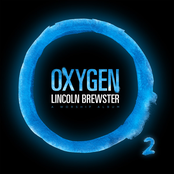 Oxygen by Lincoln Brewster