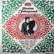 Persian Underground: Garage Rock, Beat and Psychedelic Sounds from The Iranian 60's & 70's Scene
