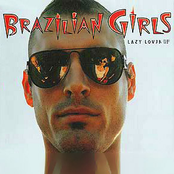 Brazilian Girls: Lazy Lover [EP]