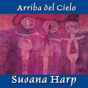 Arriba Del Cielo by Susana Harp