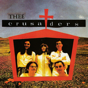 Thee Crusaders
