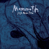 Jorge Arana Trio: Mammoth