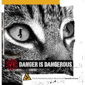 danger is dangerous