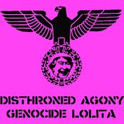 Disthroned Agony Genocide Lolita Split