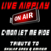 C'mon Let Me Ride (Tribute to Skylar Grey & Eminem)