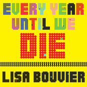 Every Year Until We Die