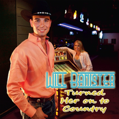 Will Banister: Turned Her On To Country