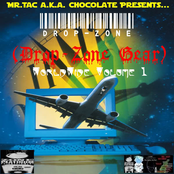 Mr.Tac a.k.a. "Chocolate" Presents... "Drop-Zone" (Drop-Zone Gear) WorldWide Volume 1