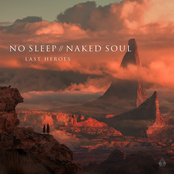 Last Heroes: No Sleep // Naked Soul