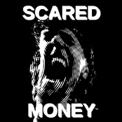 SCARED MONEY
