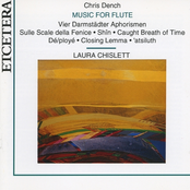 Chris Dench, Music for flut