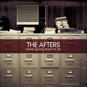 The Afters: Never Going Back To OK (Album)