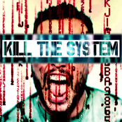 Kill the System